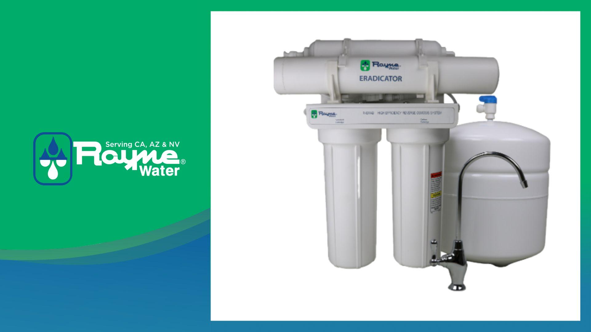 Rayne Eradicator reverse osmosis system for Irvine drinking water