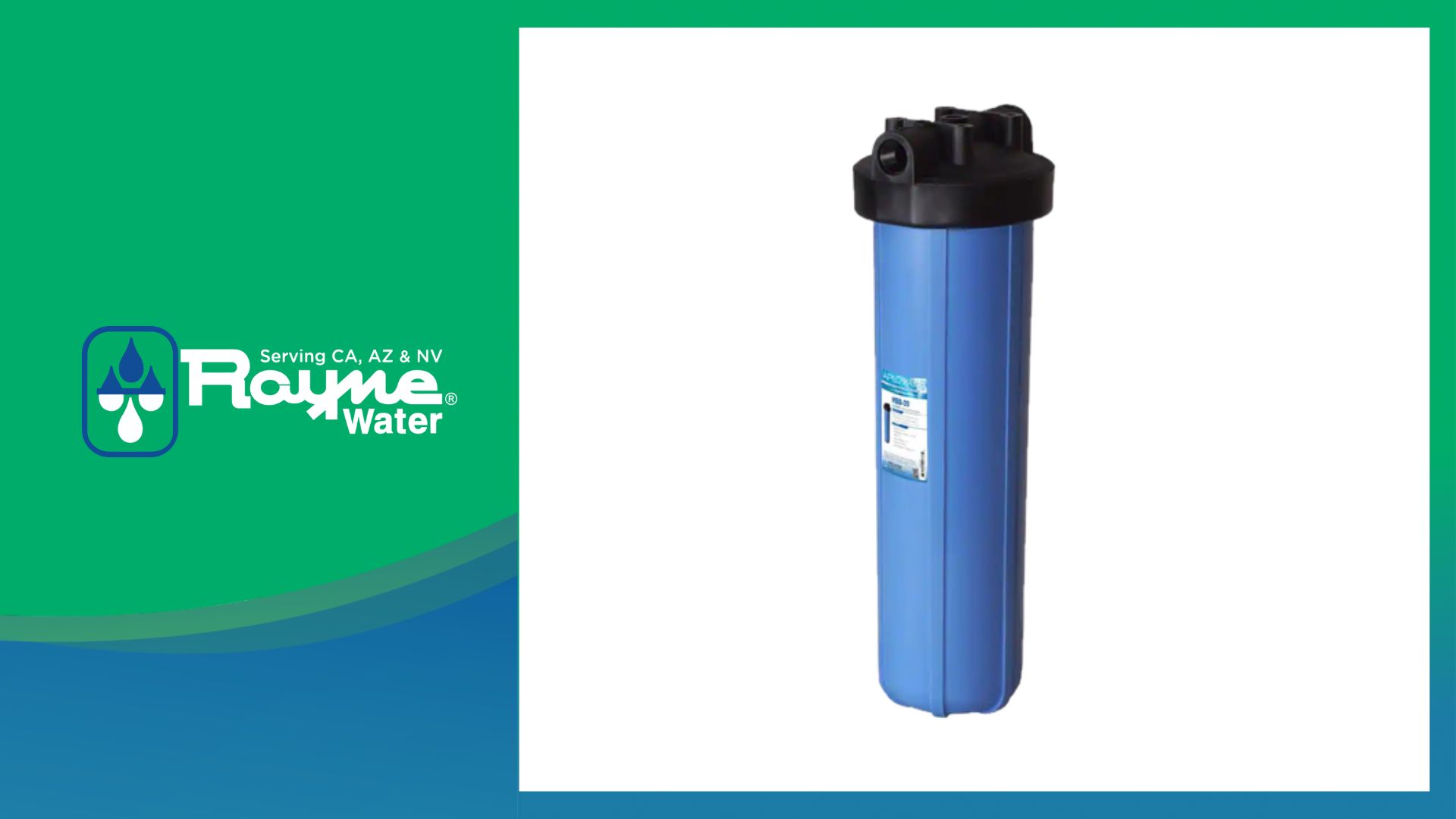 Rayne Water Big Blue whole-house sediment and carbon filtration housing